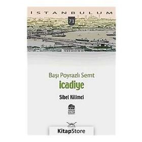 BAŞI POYRAZLI SEMT İCADİYE - SIBEL KILIMCI