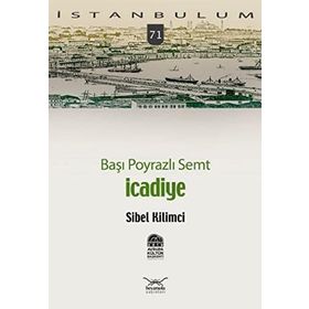 BAŞI POYRAZLI SEMT İCADİYE - SIBEL KILIMCI