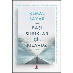 Başı Sınuklar İçin Kılavuz - Kemal Sayar