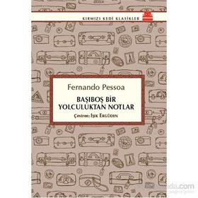 Başıboş Bir Yolculuktan Notlar - Fernando Pessoa