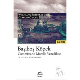Başıboş Köpek - Commissario Morello Venedik'te - Claudio Caiolo