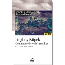 Başıboş Köpek - Commissario Morello Venedik'te - Claudio Caiolo