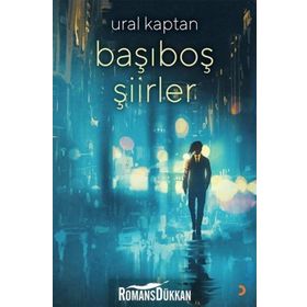 Başıboş Şiirler - Ural Kaptan
