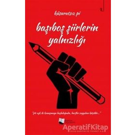 Başıboş Şiirlerin Yalnızlığı - Küsüratsız Pi