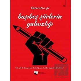 Başıboş Şiirlerin Yalnızlığı - Küsüratsız Pi
