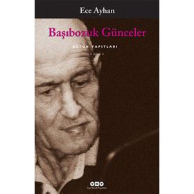 Başıbozuk Günceler - Ece Ayhan