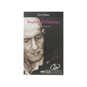 Başıbozuk Günceler - Ece Ayhan