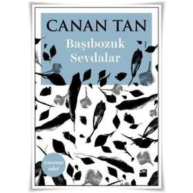 Başıbozuk Sevdalar - Canan Tan