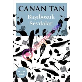 Başıbozuk Sevdalar - Canan Tan