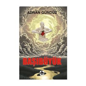 Başıbüyük - Adnan Gündüz