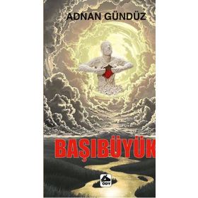 Başıbüyük - Adnan Gündüz