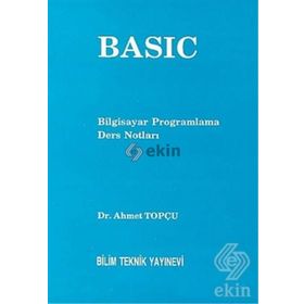 Basic Bilgisayar Programlama Ders Notları - Ahmet Topçu