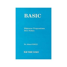 Basic Bilgisayar Programlama Ders Notları - Ahmet Topçu