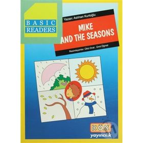 Basic Readers - Mike And The Seasons - Aslıhan Kurtoğlu