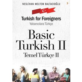 Basic Turkish 2 - Turkish for Foreigners - Neslihan Meltem Baltacıoğlu