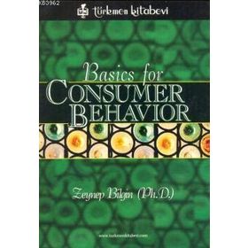 Basics for Consumer Behavior - Zeynep Bilgin