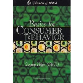 Basics for Consumer Behavior - Zeynep Bilgin
