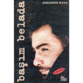 BAŞIM BELADA - FERZENDE KAYA