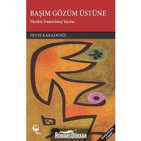 BAŞIM GÖZÜM ÜSTÜNE - FEVZI KARADENIZ