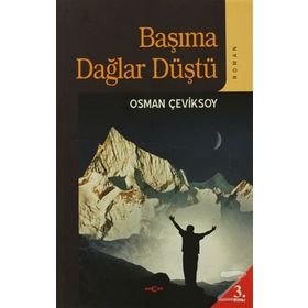 BAŞIMA DAĞLAR DÜŞTÜ - OSMAN ÇEVİKSOY