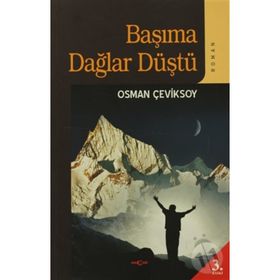 BAŞIMA DAĞLAR DÜŞTÜ - OSMAN ÇEVİKSOY