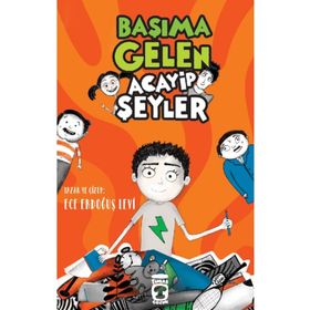 Başıma Gelen Acayip Şeyler Timaş Çocuk