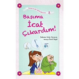 BAŞIMA İCAT ÇIKARDIM! - SEBNEM GÜLER KARACAN
