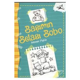 Başımın Belası Bobo - Şebnem Pişkin