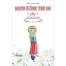 Başımın Üstünde Yerin Var - Hatice Kübra Tongar