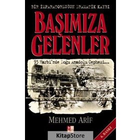 Başımıza Gelenler - Mehmed Arif Bey