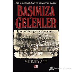 Başımıza Gelenler - Mehmet Arif