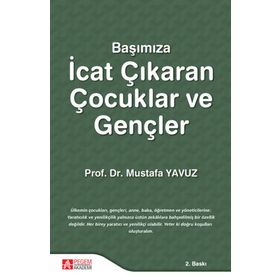 Başımıza İcat Çıkaran Çocuklar ve Gençler - Pegem Akademi Yayıncılık