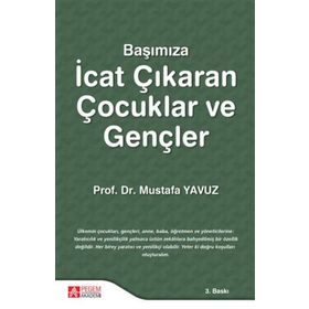 Başımıza İcat Çıkaran Çocuklar ve Gençler - Pegem Akademi Yayıncılık