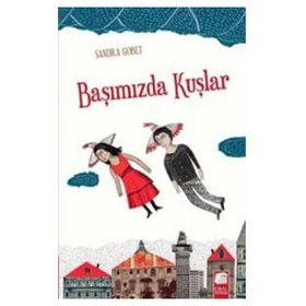 Başımızda Kuşlar - Sandra Gobet