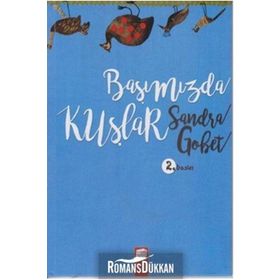 Başımızda Kuşlar - Sandra Gobet