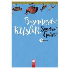 Başımızda Kuşlar - Sandra Gobet