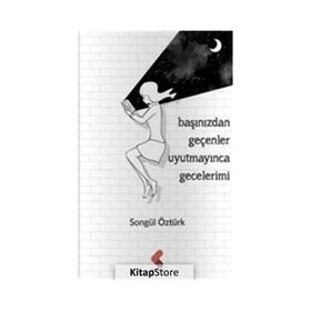 Başımızdan Geçenler Uyutmayınca Gecelerimi Songül Öztürk