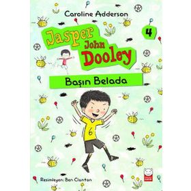 Başın Belada / Jasper John Dooley 4 / Caroline Adderson