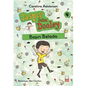 Başın Belada / Jasper John Dooley 4 / Caroline Adderson