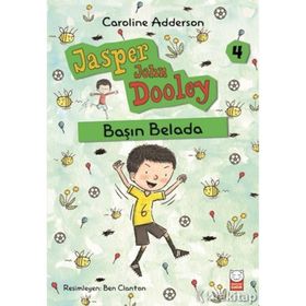 Başın Belada / Jasper John Dooley 4 / Caroline Adderson