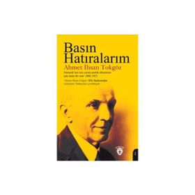 Basın Hatıralarım Ahmet İhsan Tokgöz