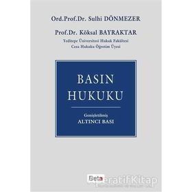 Basın Hukuku - Sulhi Dönmezler Prof. Dr. Köksal Bayraktar Köksal Bayraktar