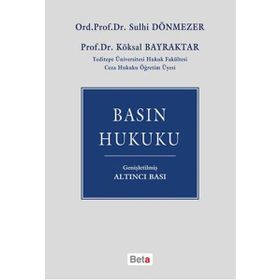 Basın Hukuku - Sulhi Dönmezler Prof. Dr. Köksal Bayraktar Köksal Bayraktar