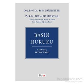 Basın Hukuku - Sulhi Dönmezler Prof. Dr. Köksal Bayraktar Köksal Bayraktar