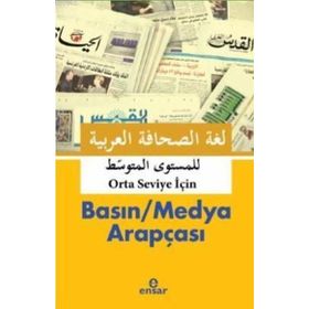 Basın Medya Arapçası Orta Seviye Ensar Neşriyat Yayınları