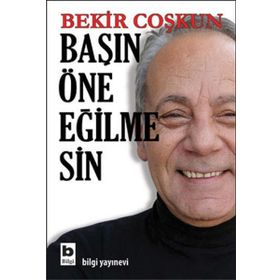 BAŞIN ÖNE EĞİLMESİN - BEKIR COŞKUN