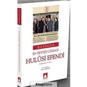 Basında Es-Seyyid Osman Hulusi Efendi - Musa Tektaş