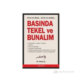 BASINDA TEKEL VE BUNALIM OTUZ YIL ÖNCE... OTUZ YIL SONRA... - M. NIHAD AY