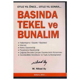 BASINDA TEKEL VE BUNALIM OTUZ YIL ÖNCE... OTUZ YIL SONRA... - M. NIHAD AY