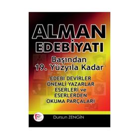 Başından 19. Yüzyıla Kadar Alman Edebiyatı / Dursun Zengin
